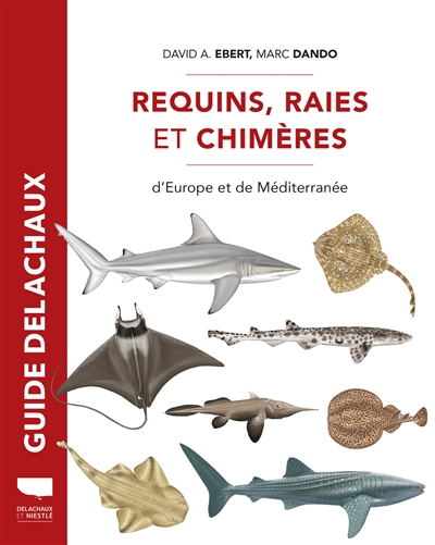 Requins, raies et chimères d'Europe et de Méditerranée