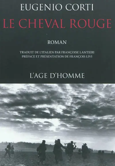 Le cheval rouge. Dans le tourbillon de l'histoire