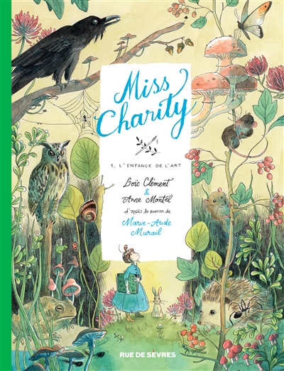 Miss Charity. Vol. 1. L'enfance de l'art
