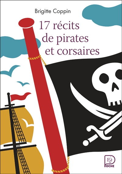 17 récits de pirates et de...
