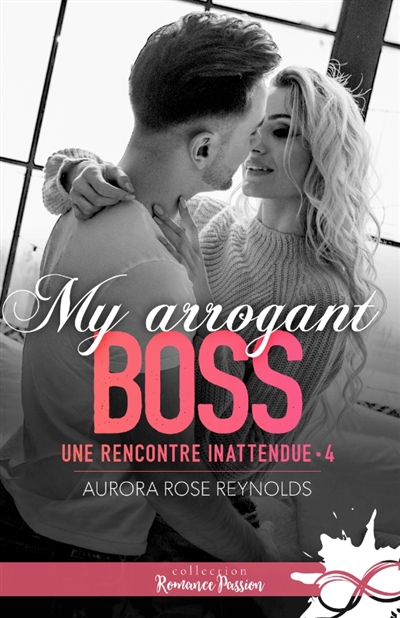 My arrogant boss : Une rencontre inattendue, T4