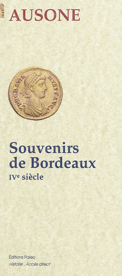 Souvenirs de Bordeaux : IVe siècle