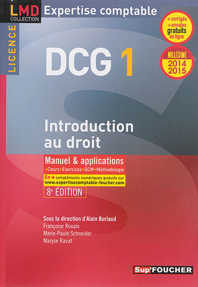 DCG 1, introduction au droit, licence : manuel & applications, cours, exercices, QCM, méthodologie : 2014-2015