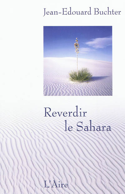Reverdir le Sahara