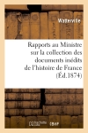 Rapports au Ministre sur la...