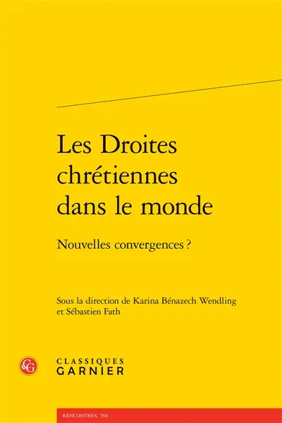 Les droites chrétiennes dans le monde : nouvelles convergences ?