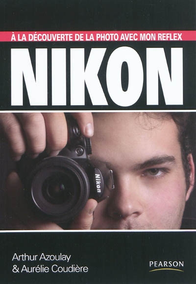 A la découverte de la photo avec mon reflex Nikon
