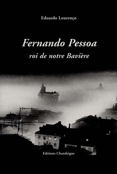 Fernando Pessoa : roi de notre Bavière