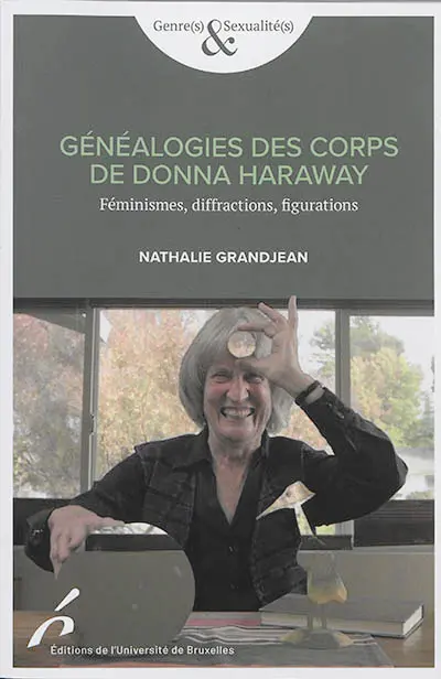 Généalogies des corps de Donna Haraway : féminismes, diffractions, figurations