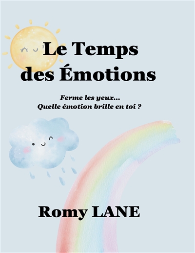 Le Temps des Emotions :...