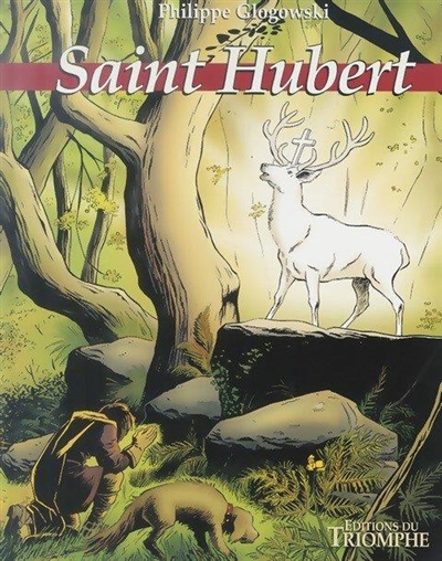 saint hubert : le grand cerf blanc
