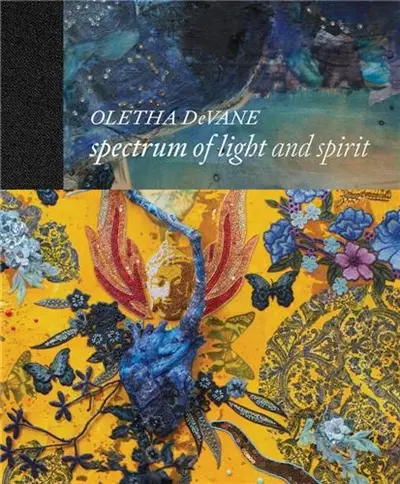 Oletha DeVane : Spectrum of Light and Spirit