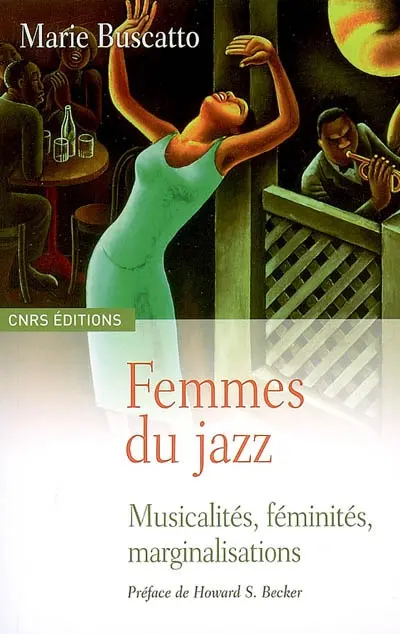 Femmes du jazz : musicalités, féminités, marginalisations