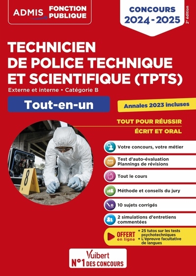 Technicien de police technique et scientifique (TPTS) : externe et interne, catégorie B, tout-en-un : concours 2024-2025