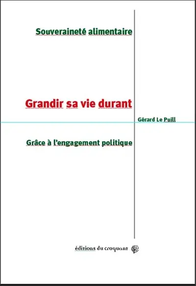 Souveraineté alimentaire : grandir sa vie durant grâce à l'engagement politique