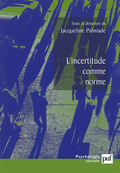 L'incertitude comme norme : identités et parcours professionnels
