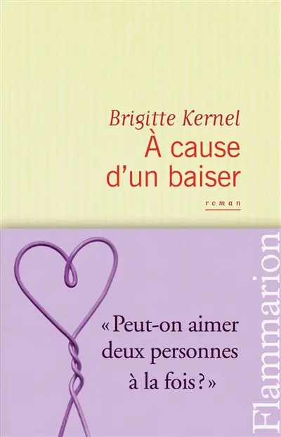 A cause d'un baiser