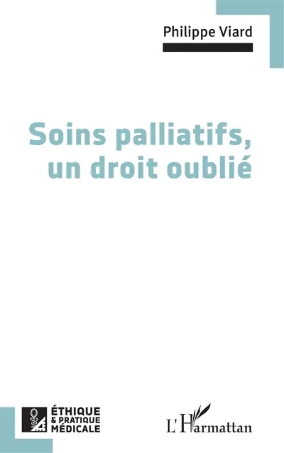 Soins palliatifs, un droit oublié