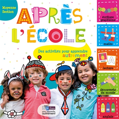 Après l'école, moyenne section : des activités pour apprendre autrement