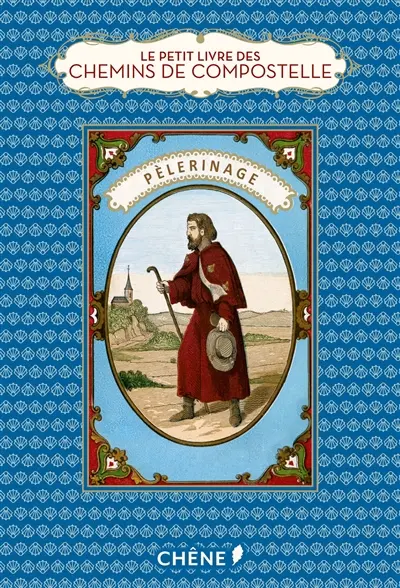 Le petit livre des chemins de Compostelle