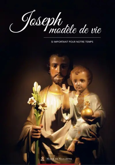 Joseph modèle de vie : si important pour notre temps