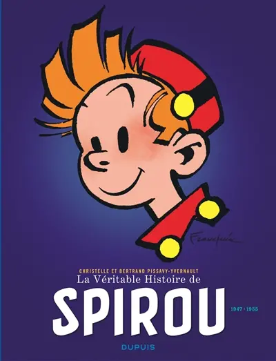 La véritable histoire de Spirou. Vol. 2. 1947-1955