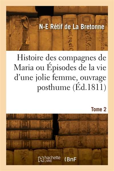 Histoire des compagnes de Maria. Tome 2