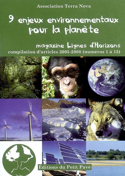 9 enjeux environnementaux pour la planète : lignes d'horizons, compilations d'articles 2005-2008