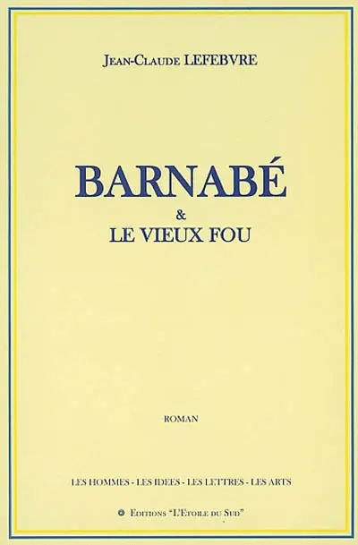 Barnabé et le vieux fou