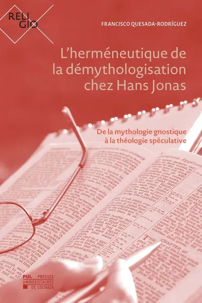 L'herméneutique de la démythologisation chez Hans Jonas : de la mythologie gnostique à la théologie spéculative