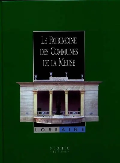 Le patrimoine des communes de la Meuse
