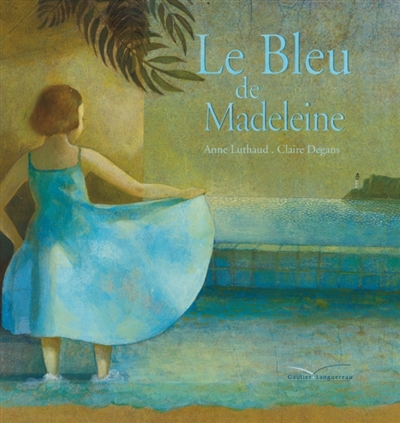 Le bleu de Madeleine