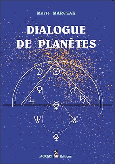 Dialogue des planètes. Vol. 1. Les aspects