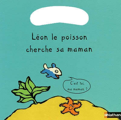 Léon le poisson cherche sa maman