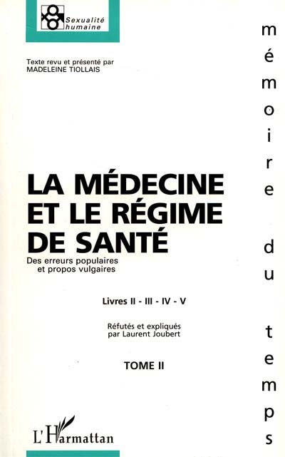 La médecine et le régime de santé : Des erreurs populaires et propos vulgaires. Vol. 2. Livres II, III, IV, V