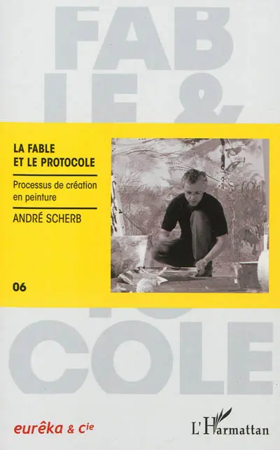 La fable et le protocole : processus de création en peinture