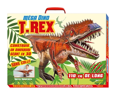 T.rex : construis un dinosaure géant en 3D sans colle : 110 cm de long