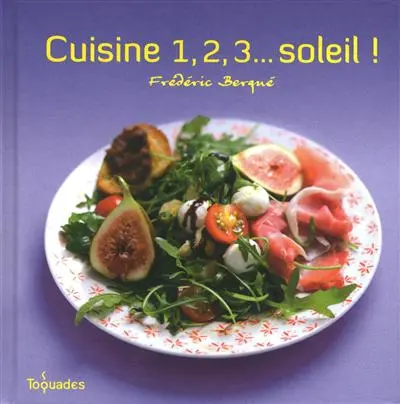 Cuisine 1, 2, 3... soleil !