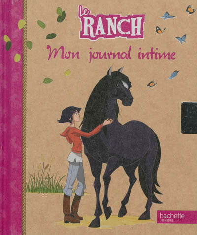 Le ranch : mon journal intime