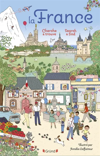 La France : cherche & trouve. France : search & find