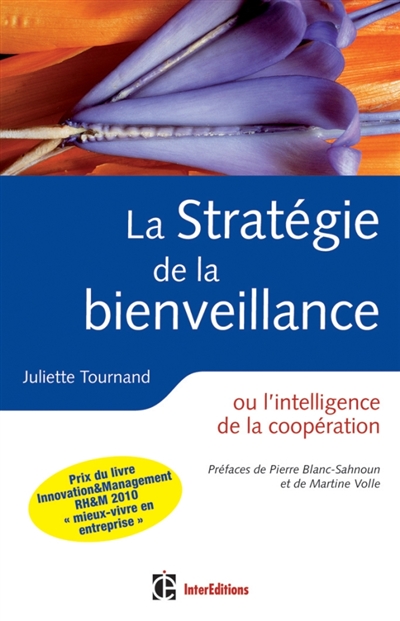 La stratégie de la bienveillance ou L'intelligence de la coopération