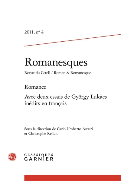 Romanesques, n° 4. Romance : avec deux essais de Gyorgy Lukacs