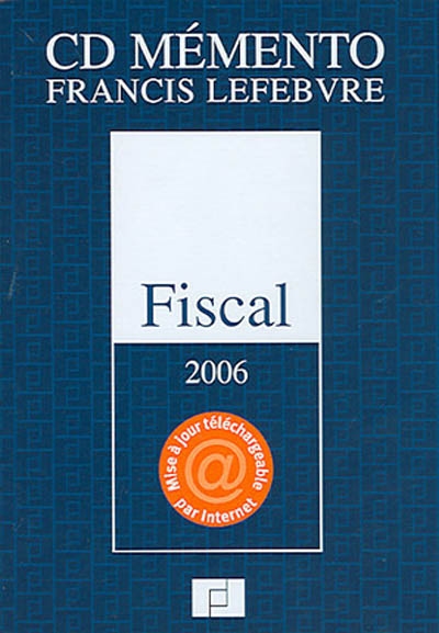 CD mémento Francis Lefebvre fiscal 2006