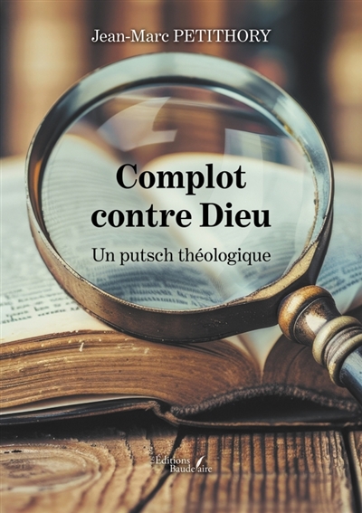 Complot contre Dieu : Un...