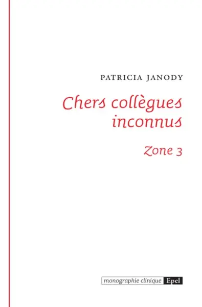 Chers collègues inconnus : zone 3