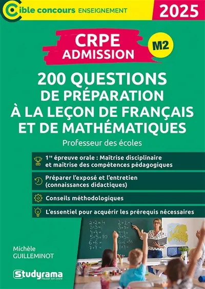 CRPE admission M2 : 200 questions de préparation à la leçon de français et de mathématiques : professeur des écoles, 2025