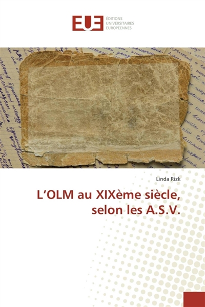 L'OLM au XIXème siècle,...