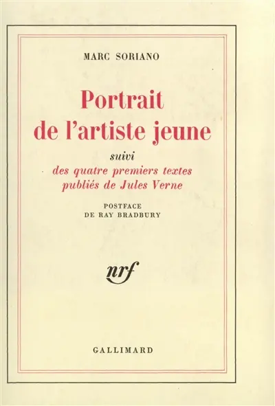 Portrait de l'artiste jeune : quatre premiers textes publiés de Jules Verne