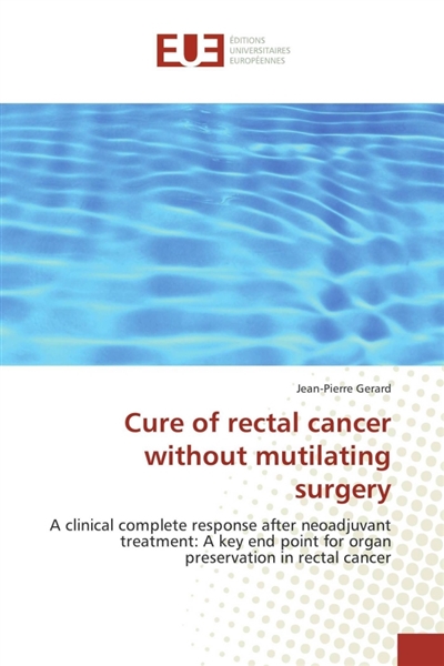 Cure of rectal cancer...