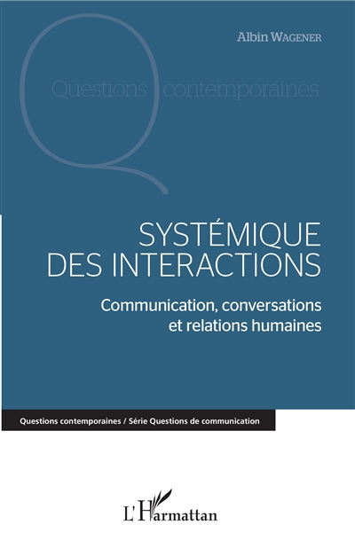 Systémique des interactions : communication, conversations et relations humaines